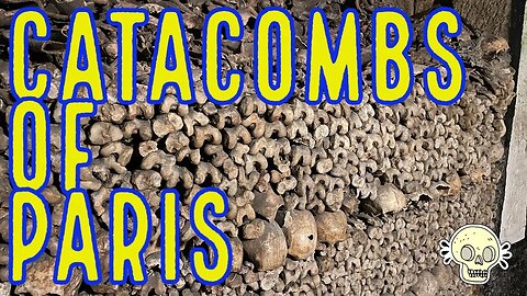 Catacombs of Paris 2023