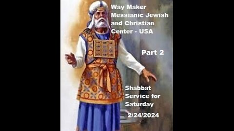 Parashat Tetzaveh - Shabbat Service for 2.24.2024 - Part 2