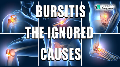 Bursitis - The Ignored Causes & Solutions