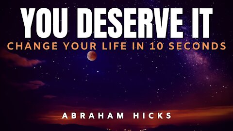 Change Your Life in 10 Seconds | POWERFUL Abraham Hicks | Law of Attraction 2020 (LOA)
