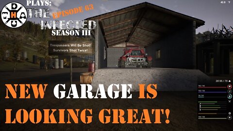 The Infected Gameplay S3EP63 New Garage Is Looking Great, And Starting To Seal In The Second Half