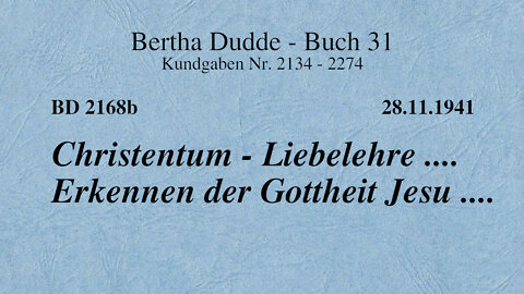 BD 2168B - CHRISTENTUM - LIEBELEHRE .... ERKENNEN DER GOTTHEIT JESU ....