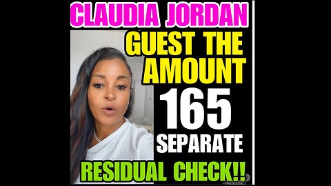 CJ Ep #36 Guest the amount of Claudia Jordan 165 residual checks?