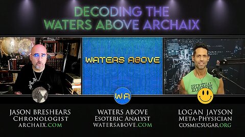 Round Table: Jason Breshear of "Archaix", Jordan of "Waters Above", and Logan of "Decoding" Discuss The World Stage, History, The Esoteric, and Occult Subjects.