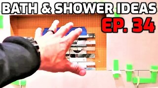 Bath & Shower Tile Ideas Ep. 34 Part 1