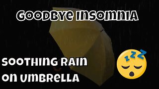 GOODBYE INSOMNIA fall asleep in under 3 minutes with ASMR rain on an Umbrella | DARKSCREEN