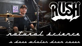 Rush - Natural Science Drum Cover