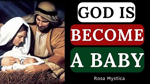 GOD is become A BABY - ST. BERNARD