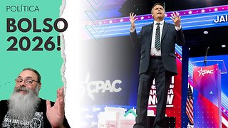 BOLSONARO participa da CPAC e CONFIRMA CANDIDATURA para PRESIDENTE em 2026