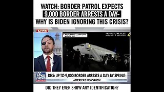 Dan Crenshaw - Border Patrol Expects 9,000 Border Arrests a Day