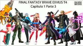 FF Brave Exvius HD T4 Capítulo 1 Parte 3 Historia (Sin gameplay)