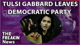 Former Rep Tulsi Gabbard Announces She Is Walking Away From Democratic Party Over Woke Ideologues