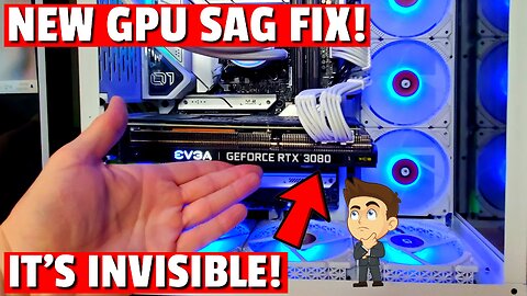 HOW TO FIX YOUR GPU SAG ONCE AND FOR ALL! THE PERFECT GPU BRACKET!