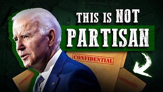 Biden Files Investigation ISN'T Partisan, Everyone Needs To Know