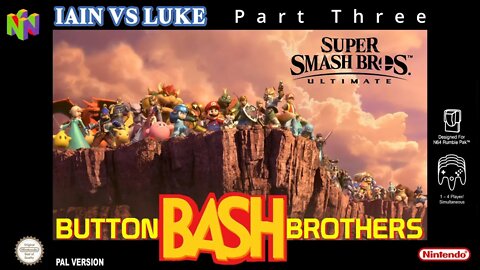 IAIN VS LUKE | Smash Brothers Ultimate | Part 3