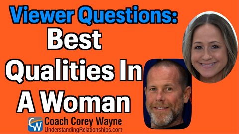 Best Qualities In A Woman?