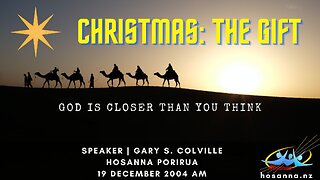 Christmas: The Gift (Gary Colville) | Hosanna Porirua Christmas Spectacular 2004