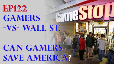 Ep122 - Wall St. -vs- Gamers. GameStop & AMC's huge gains to crush Vulture Capitalists