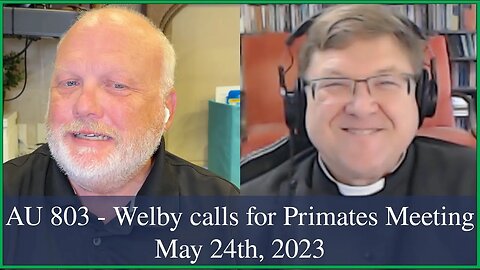 Anglican Unscripted 803 - Welby calls for Primates Meeting
