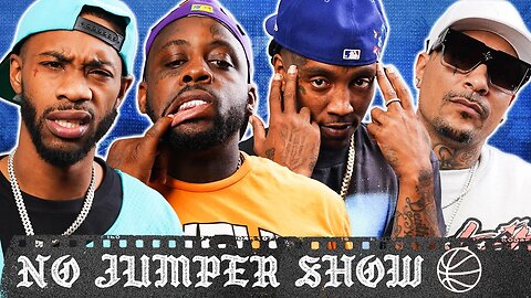 The No Jumper Show # 213 w/ FYB J Mane