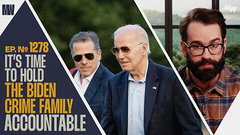 It's Time To Hold The Biden Crime Family Accountable | Ep. 1278