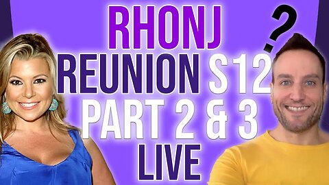 RHONJ Reunion LIVE S12 Part 2 & 3 with David!