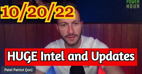 Patel Patriot: HUGE Intel and Updates 10/20/22