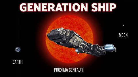 HOW LONG WILL THE FIRST PROXIMA CENTAURI MISSION LAST? | GENERATION SHIPS |