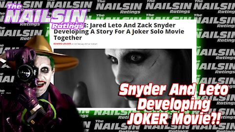 The Nailsin Ratings Snyder And Leto Developing Joker Movie