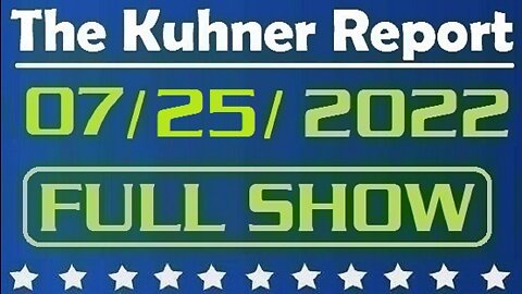The Kuhner Report 07/25/2022 [FULL SHOW] Communist China caught spying on United States via Huawei equipment - This is a massive national security threat