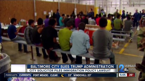 Baltimore challenges Trump's immigration policy in lawsuit