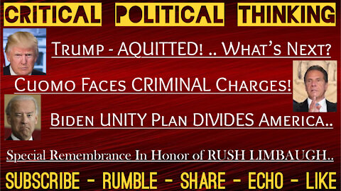 Trump Is Aquitted! Cuomo For Prison, Rush Limbaugh Passes Away, & Biden Continues To Divide America!