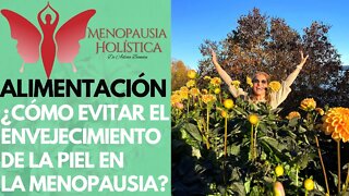 ¿Cómo evitar el envejecimiento de la piel en la menopausia? | Mujeres en Menopausia