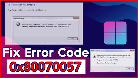 How to Fix Error Code 0x80070057 On Windows حل مشكلة الخطأ