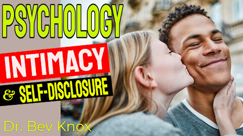 Intimacy & Self-Disclosure in Relationships