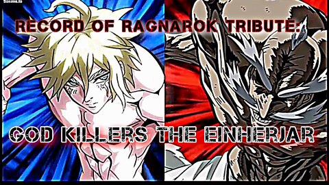 Record of Ragnarok Tribute: God Killers the Einherjar