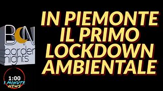PIEMONTE, IL PRIMO LOCKDOWN AMBIENTALE - 1 Minute News