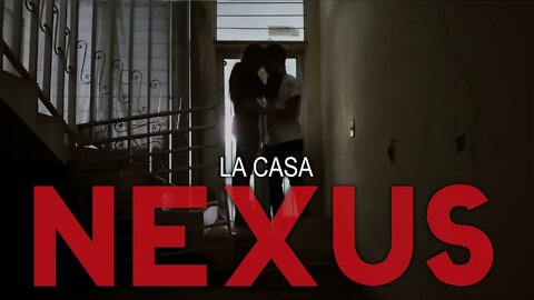 NEXUS - Episodio 4 - La Casa