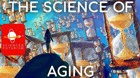 The Science of Aging