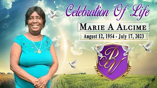 Celebration Of Life for Marie A Alcime Saturday August 12, 2023