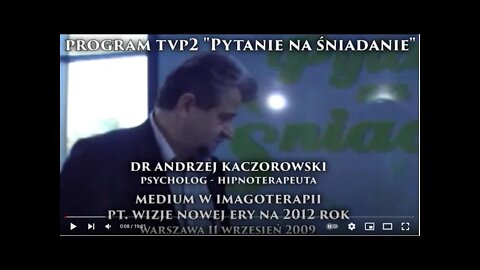 WIZJE NOWEJ ERY - PRZEPOWIEDNIE NA 2012, EKSPERYMENT - HIPNOZA ZABAWOWA/2009©TV IMAGO