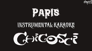 Chicosci | Paris (Karaoke + Instrumental)