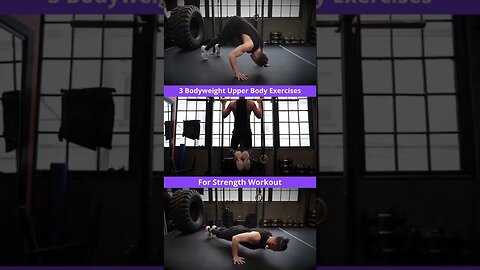 3 Bodyweight Upper Body Exercises for Strength Workout