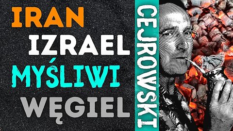 SDZ181/3 Cejrowski: Izrael, myśliwi i węgiel 2022/10/24 Radio WNET