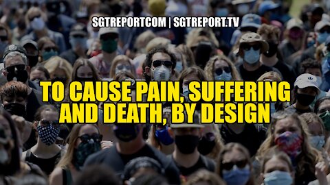 THEIR GOAL: TO CAUSE PAIN, SUFFERING & DEATH, BY DESIGN