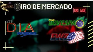 INDÍCE BOVESPA ( ETF EWZ ) - US30 DOWJONES (ETF DIA ) | GIRO DE MERCADO AO VIVO
