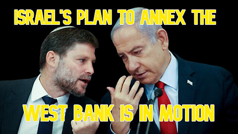 Israel's Plan to Annex the West Bank Is in Motion: COI #622