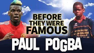 PAUL POGBA | Before They Were Famous | France FIFA World Cup 2018