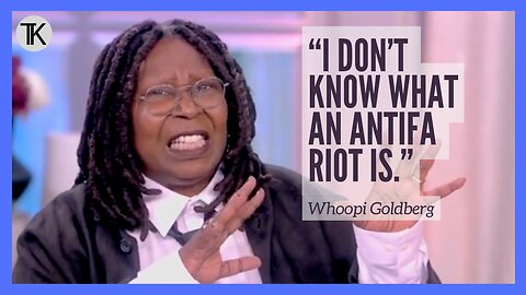 Whoopi Goldberg to Ted Cruz: ‘I Don’t Know What an Antifa Riot Is’