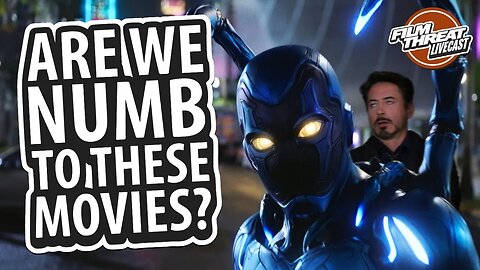 BLUE BEETLE BOX OFFICE BOMB OR BONANZA? | Film Threat Livecast